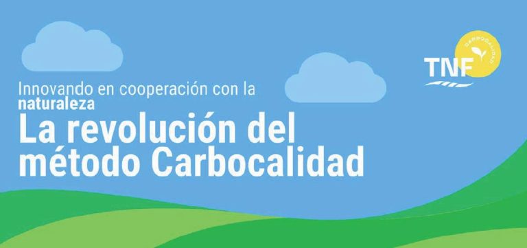 Innovando en Cooperación con la Naturaleza: El Método TNF Carbocalidad para una Agricultura de Alto Rendimiento
